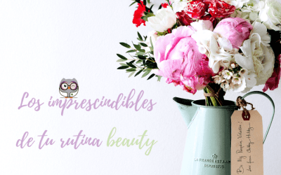 Los imprescindibles de tu rutina beauty