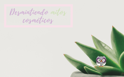 Desmintiendo mitos cosméticos, una vez más.